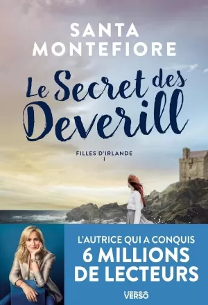 Santa Montefiore - Filles d'Irlande, Tome 1 : Le Secret des Deverill